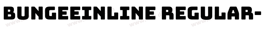 BungeeInline Regular字体转换